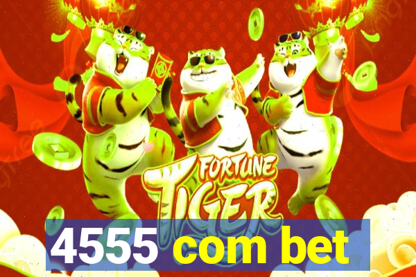 4555 com bet