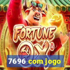 7696 com jogo