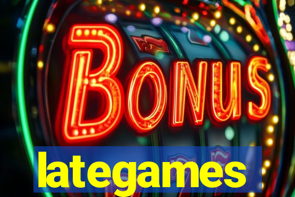 lategames