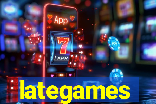 lategames