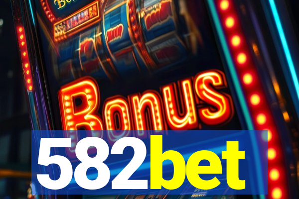 582bet