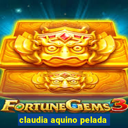 claudia aquino pelada