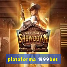 plataforma 1999bet