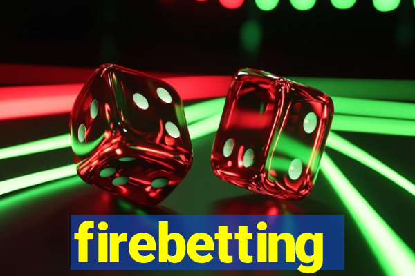 firebetting