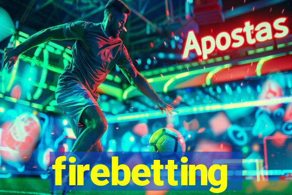 firebetting