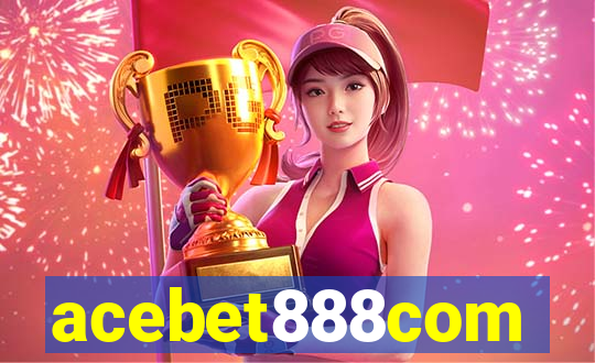 acebet888com