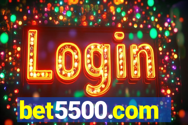 bet5500.com