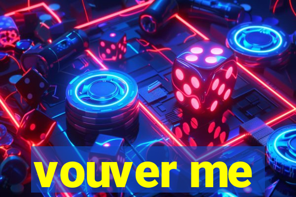 vouver me