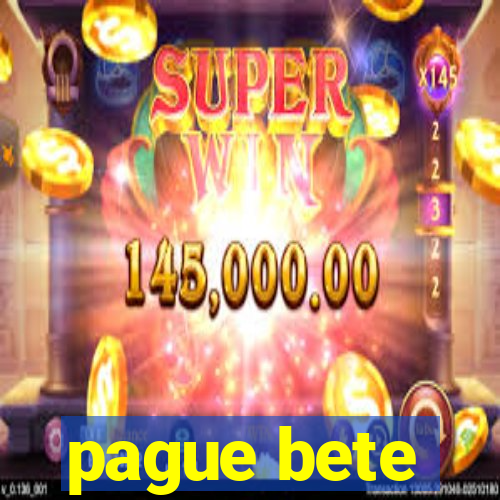 pague bete