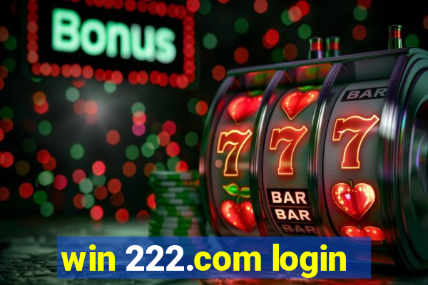 win 222.com login