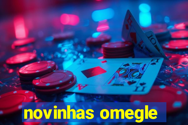 novinhas omegle