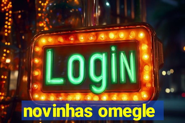 novinhas omegle