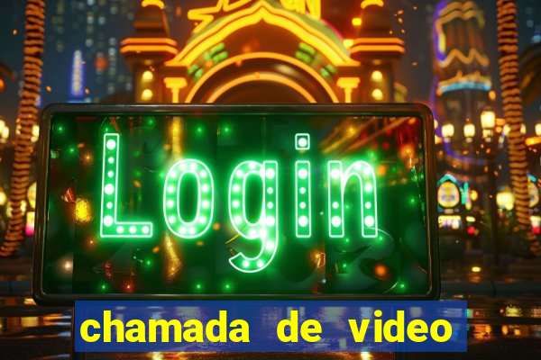 chamada de video garota de programa
