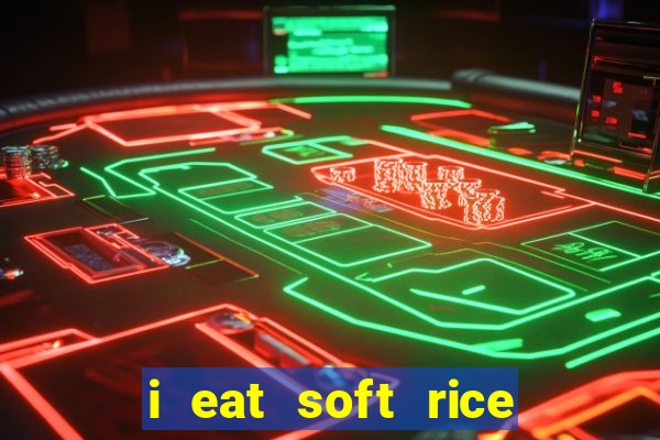 i eat soft rice in another world hentai