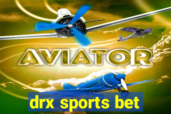 drx sports bet