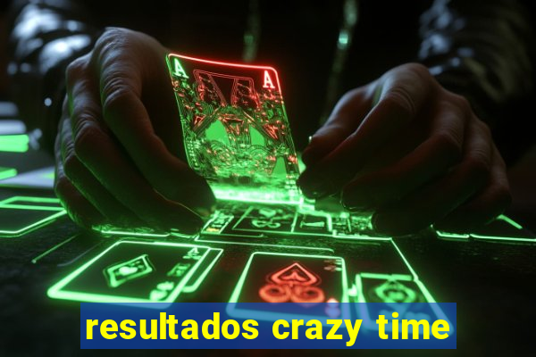 resultados crazy time