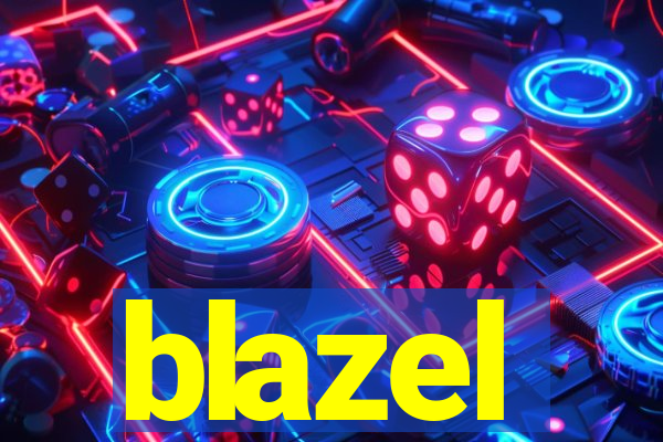 blazel