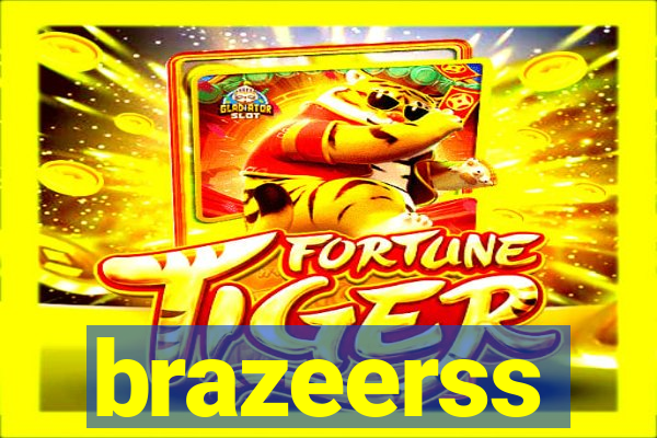 brazeerss