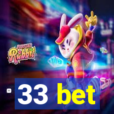 33 bet
