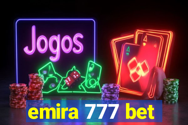 emira 777 bet
