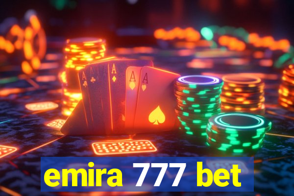 emira 777 bet