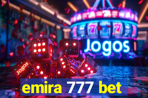 emira 777 bet