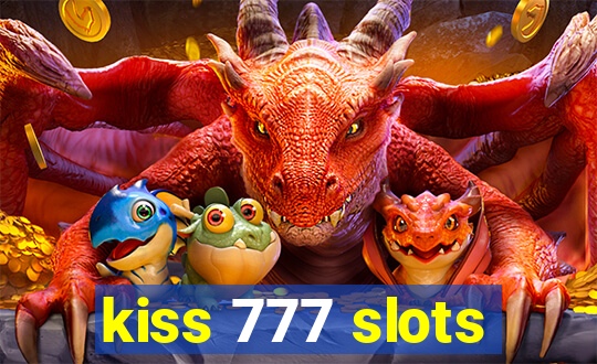 kiss 777 slots