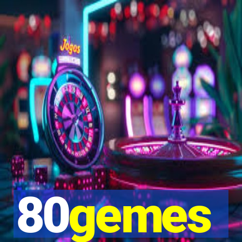 80gemes