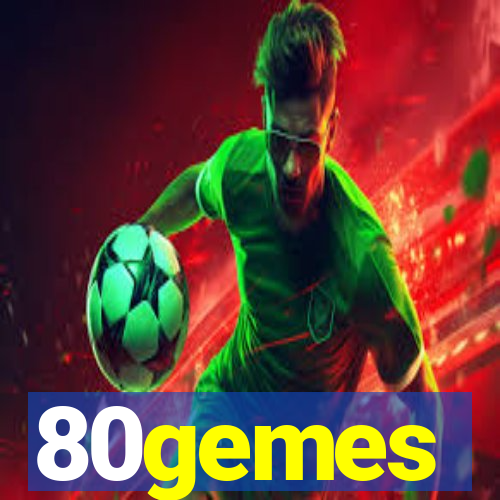 80gemes