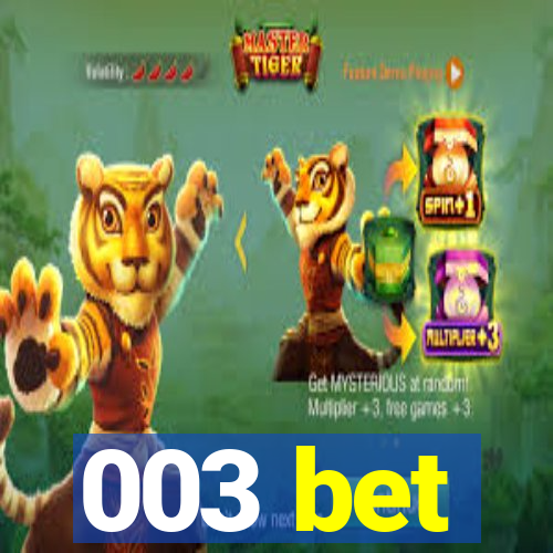 003 bet