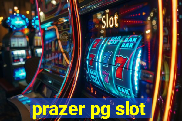prazer pg slot