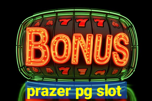prazer pg slot