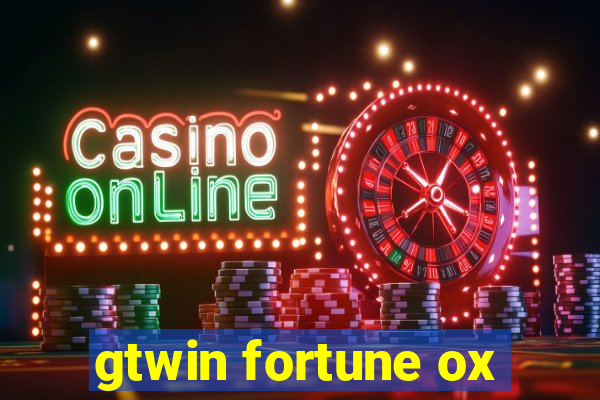 gtwin fortune ox