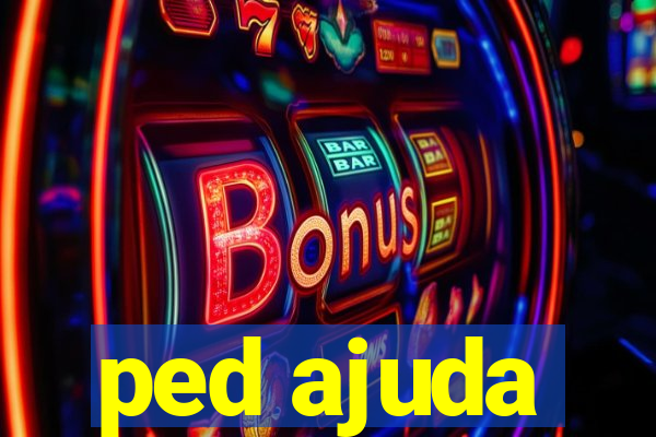 ped ajuda