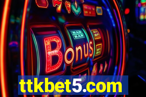 ttkbet5.com