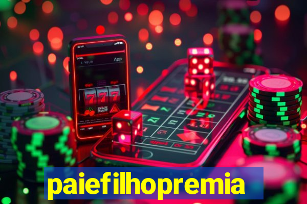 paiefilhopremiacoes.com
