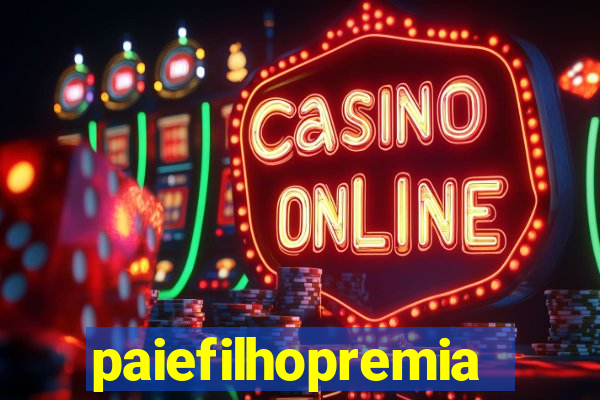 paiefilhopremiacoes.com