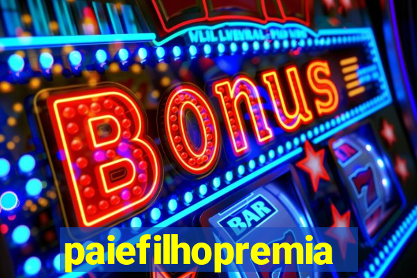 paiefilhopremiacoes.com