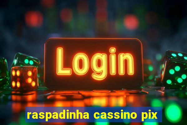 raspadinha cassino pix