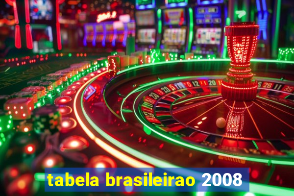 tabela brasileirao 2008