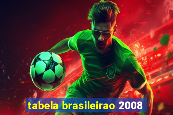 tabela brasileirao 2008