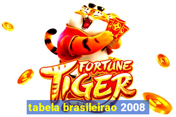 tabela brasileirao 2008