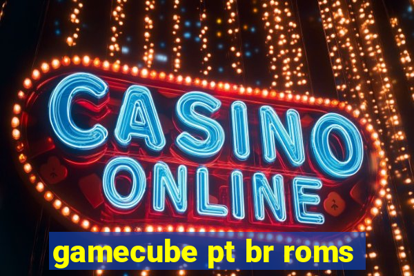 gamecube pt br roms