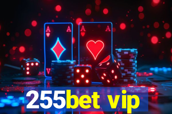 255bet vip