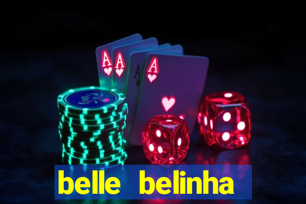 belle belinha videos porn