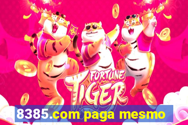 8385.com paga mesmo