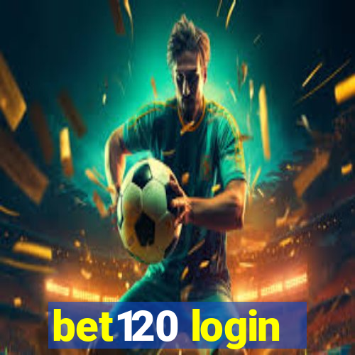 bet120 login
