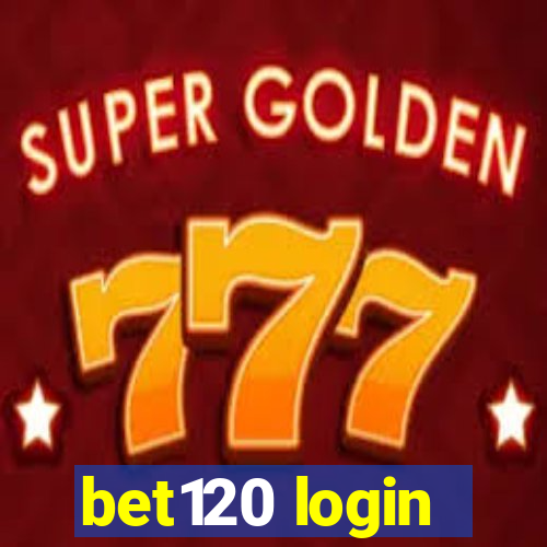 bet120 login