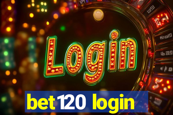 bet120 login
