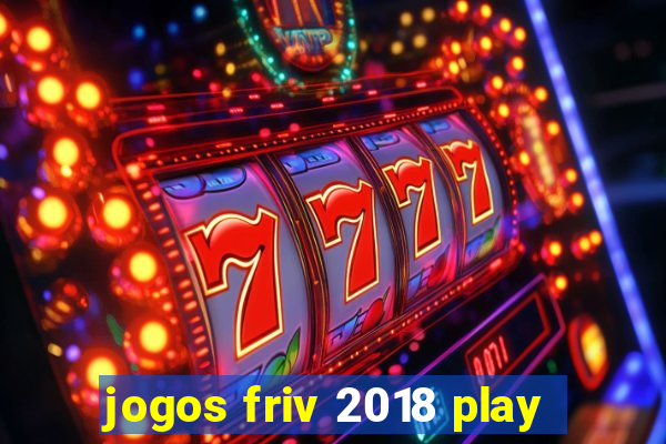 jogos friv 2018 play
